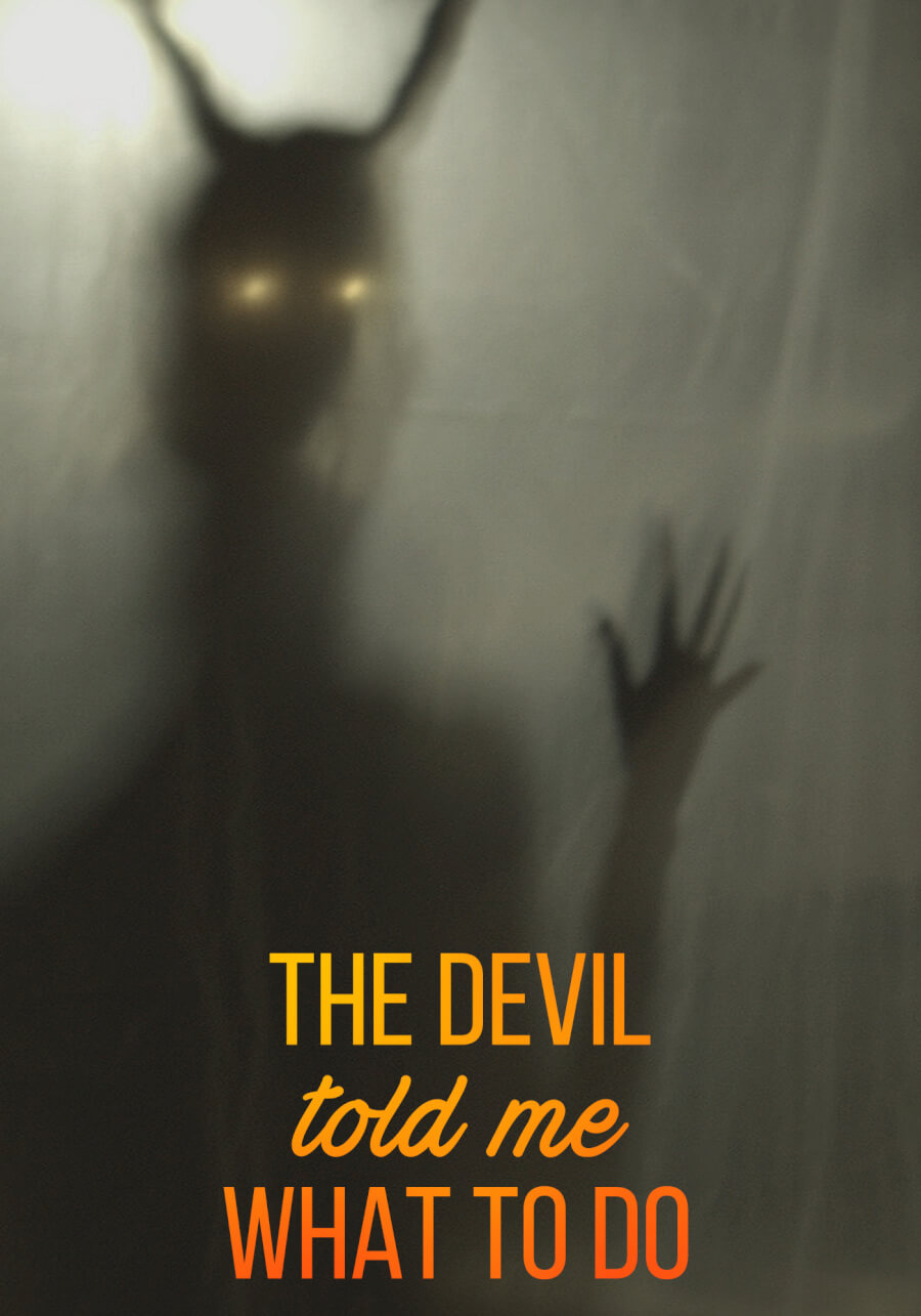 The Devil Told Me What to Do | poster Vertical